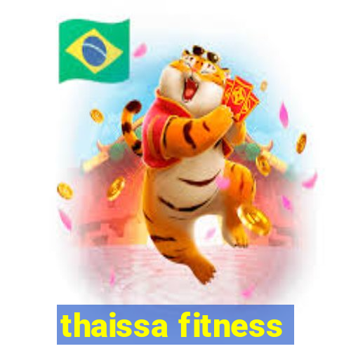 thaissa fitness